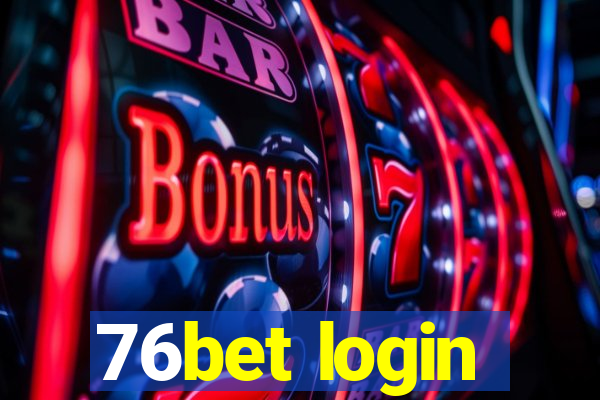 76bet login